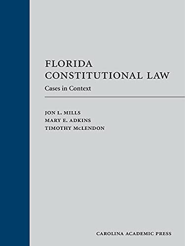 Florida Constitutional Law: Cases in Context
