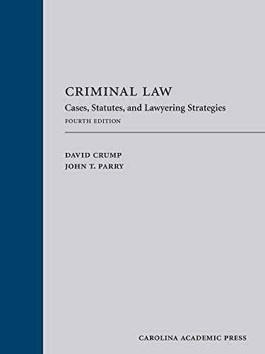 Criminal Law: Cases, Statutes, and Lawyering Strategies