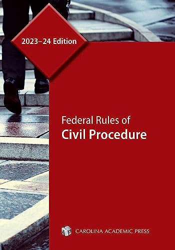 Federal Rules of Civil Procedure, 2023–24 Edition