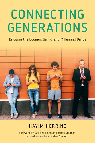 Connecting Generations: Bridging the Boomer, Gen X, and Millennial Divide