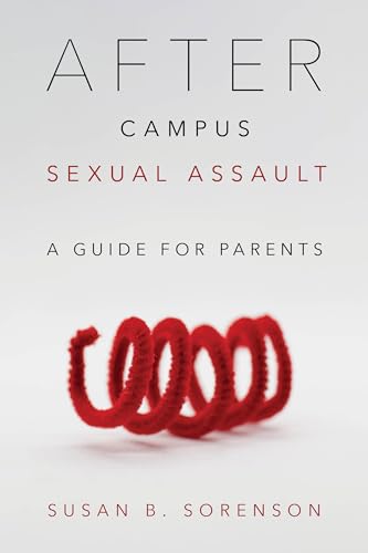 After Campus Sexual Assault: A Guide for Parents