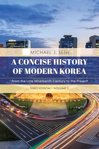 A Concise History of Modern Korea - Volume 2, Third Edition