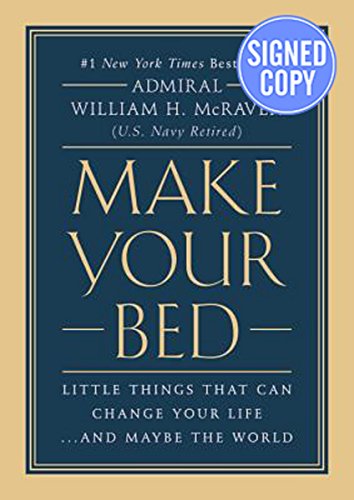 Make Your Bed: Little Things That Can Change Your Life...And Maybe the World