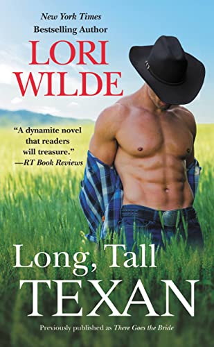 Long, Tall Texan (previously published as There Goes the Bride) (Wedding Veil Wishes, 1)