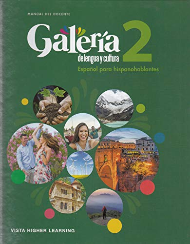 Galeria 2: de lengua y cultura (Espanola para hispanohablantes) Manual Del Docente