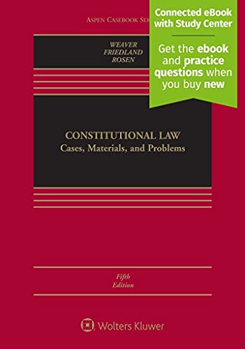 Constitutional Law: Cases, Materials, and Problems (Aspen Casebook)