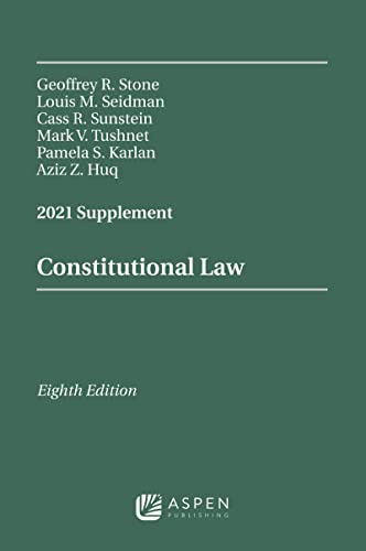 Constitutional Law: 2021 Supplement (Supplements)
