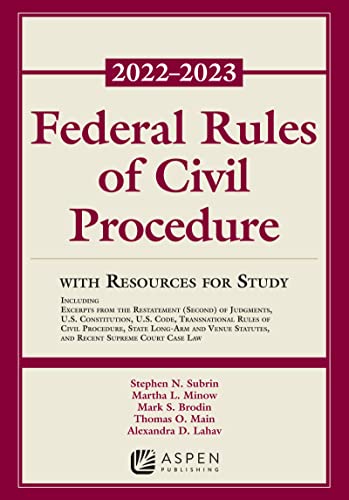 Federal Rules of Civil Procedure: With Resources for Study, 2022 - 2023 Edition (Supplements)