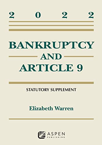 Bankruptcy & Article 9: 2022 Statutory Supplement