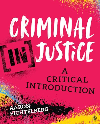 Criminal (In)Justice: A Critical Introduction