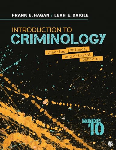 Introduction to Criminology: Theories, Methods, and Criminal Behavior