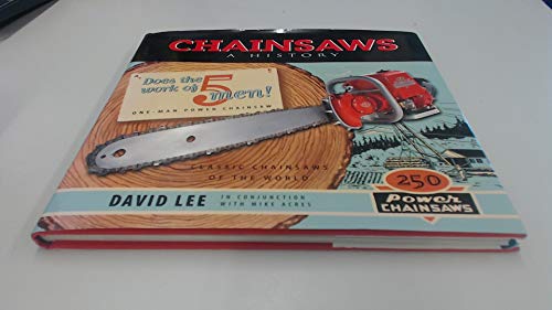 Chainsaws: A History