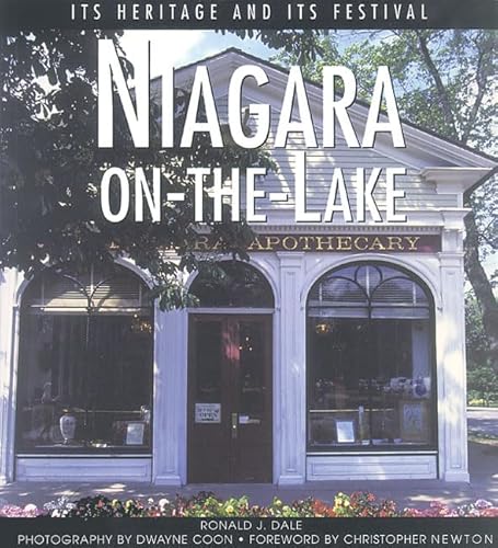 Niagara-on-the-Lake: Its Heritage and Its Festival (Lorimer Illustrated History)