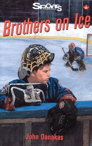 Brothers on Ice (Lorimer Sports Stories)