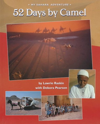 52 Days by Camel: My Sahara Adventure (Adventure Travel)