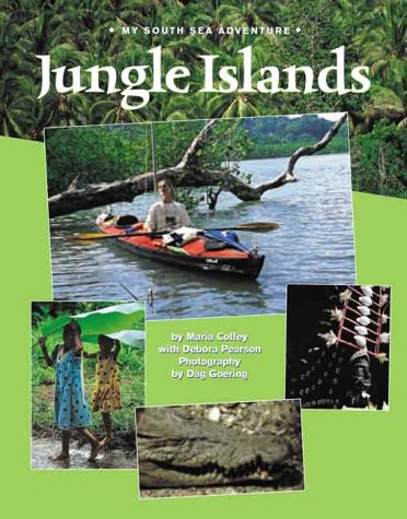 Jungle Islands: My South Sea Adventure (Adventure Travel)