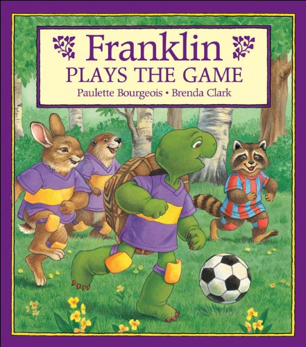 Franklin Plays the Game (Franklin Series)