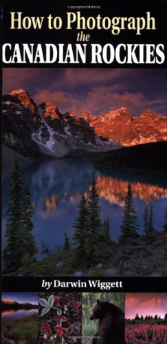 How To Photograph The Canadian Rockies