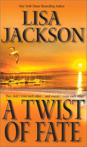 A Twist Of Fate: A Novel of Romantic Suspense
