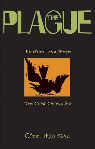 The Plague (Feather and Bone: The Crow Chronicles)