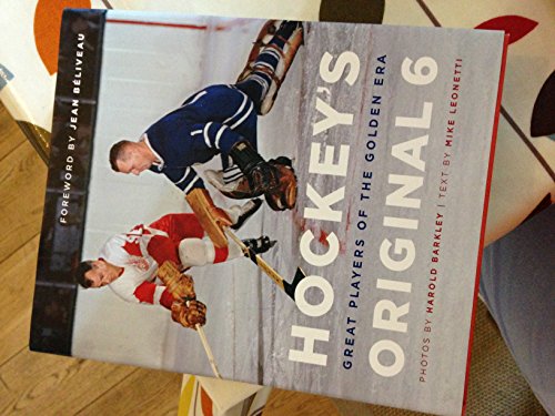 Hockey's Original 6: Great Players of the Golden Era