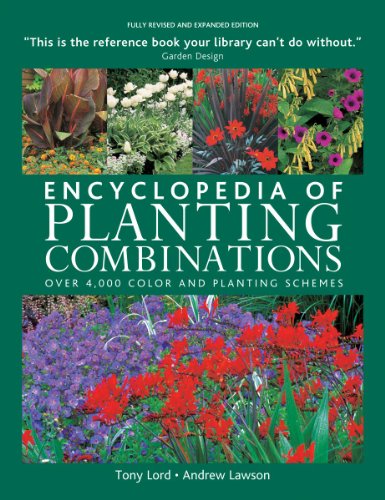 Encyclopedia of Planting Combinations: Over 4000 Color and Planting Schemes