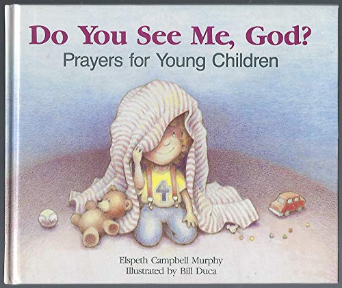 Do You See Me God?: Prayers for Young Children