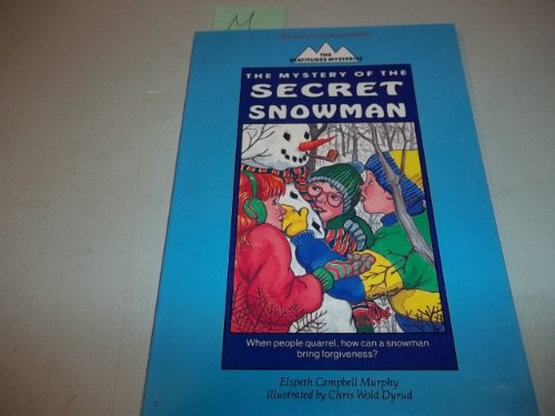 Mystery of the Secret Snowman (Beatitudes Mysteries)