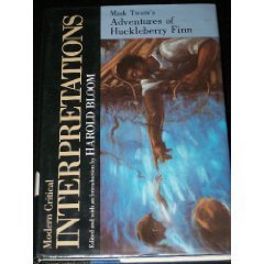 Mark Twain's Adventures of Huckleberry Finn (Modern Critical Interpretations)
