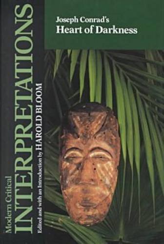 Joseph Conrad's Heart of Darkness (Modern Critical Interpretations)