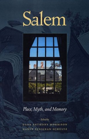 Salem: Place, Myth, and Memory
