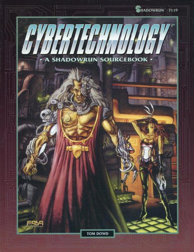 Cybertechnology: A Shadowrun Sourcebook