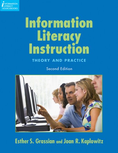 Information Literacy Instruction: Theory and Practice, Second Edition (Information Literacy Sourcebooks)