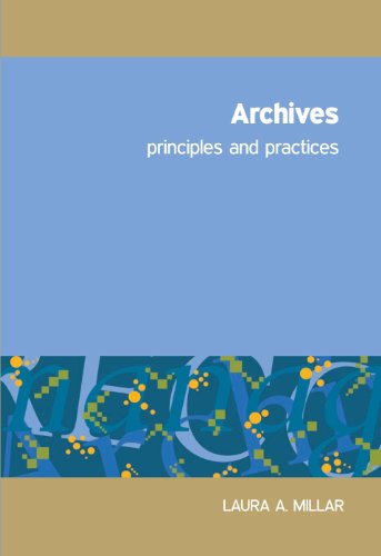 Archives: Principles and Practices