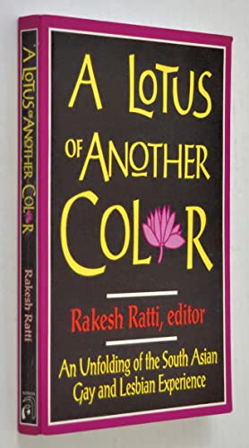 A Lotus of Another Color: An Unfolding of the South Asian Gay and Lesbian Experience