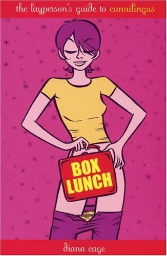 Box Lunch: The Layperson's Guide to Cunnilingus
