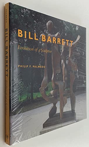 Bill Barrett: Evolution of a Sculptor