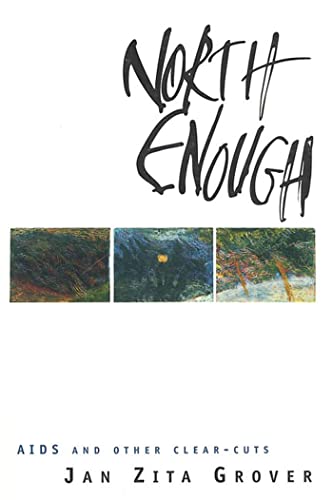 North Enough: AIDS and Other Clear-Cuts