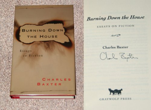 Burning Down the House: Essays on Fiction