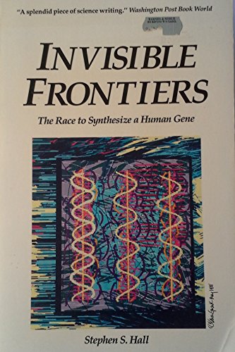 Invisible Frontiers: The Race to Synthesize a Human Gene