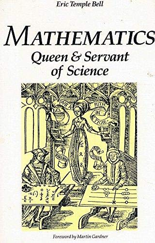 Mathematics, Queen and Servant of Science