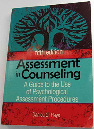 Assessment in Counseling: A Guide to the Use of Psychological Assessment Procedures