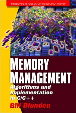 Memory Management Algorithms and Implementation in C/C++: . (Windows Programming/Development)