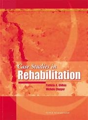 Case Studies in Rehabilitation