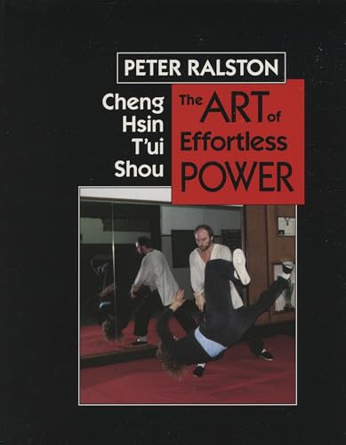 Cheng Hsin T'ui Shou: The Art of Effortless Power