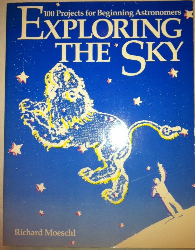Exploring the Sky: 100 Projects for Beginning Astronomers