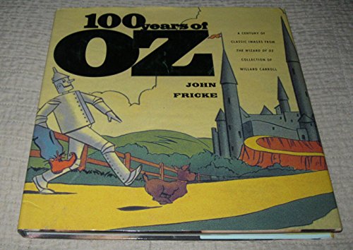 100 Years of Oz: A Century of Classic Images
