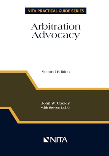 Arbitration Advocacy (NITA Practical Guide Series)