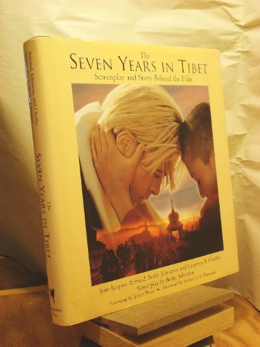 The Seven Years in Tibet: Screenplay and Story Behind the Film (Newmarket Pictorial Moviebook)