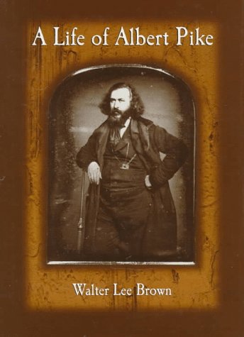 A Life of Albert Pike